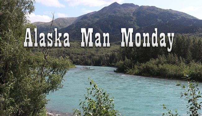 Alaska Man Monday – Heroes, Zeroes and Taxis – RedState