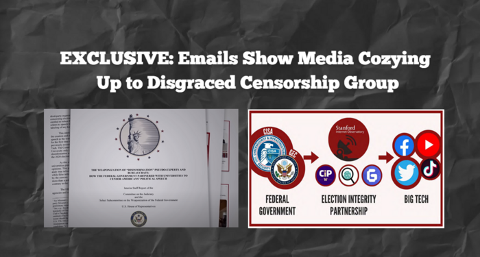 Legacy Media’s Ties to Censorship Entity: Unseen Emails Disclosed