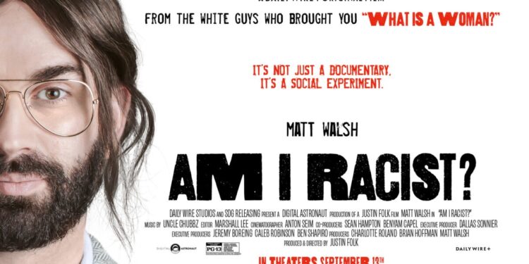 New Sneak Peek Of Matt Walsh’s ‘Am I Racist?’ Shows Why He Went Undercover