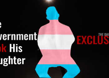 The Government Took His Daughter to Transition Her