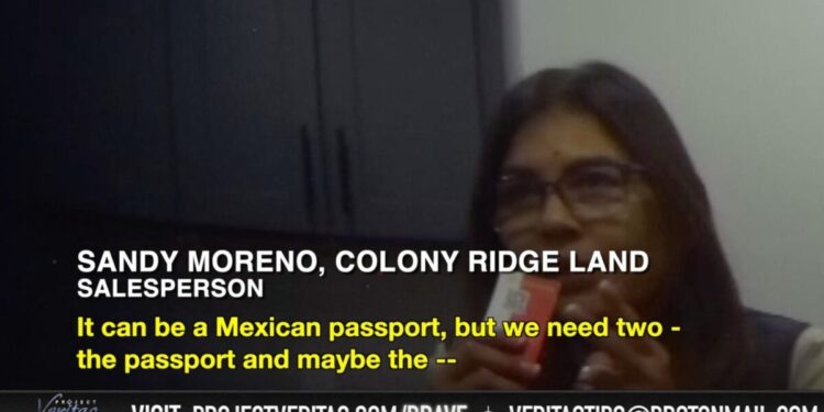 Colony Ridge Saleswoman Admits They Sell To Buyers With Foreign IDs, Undercover Video Reveals